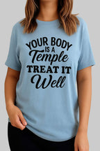 Your Body Is a Temple – Motivational Quote T-Shirt, Lets Your Shirt Do Talking