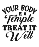Your Body Is a Temple – Motivational Quote T-Shirt, Lets Your Shirt Do Talking