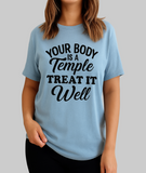Your Body Is a Temple – Motivational Quote T-Shirt, Lets Your Shirt Do Talking