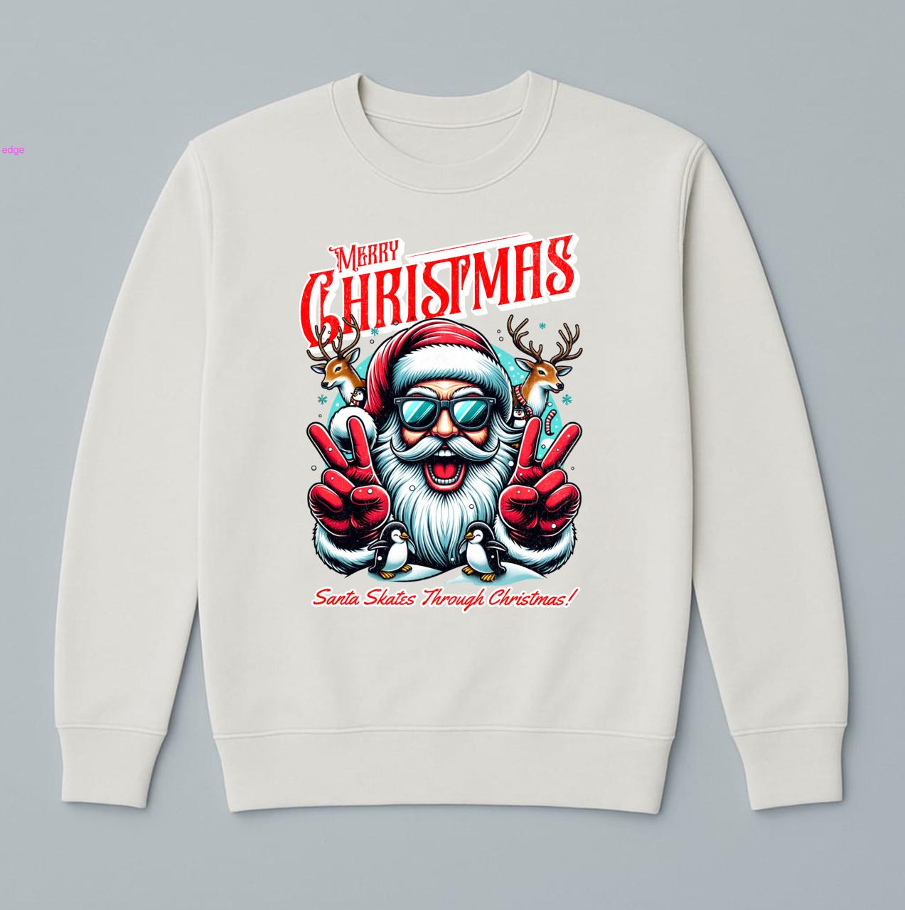 Marry Christmas, Santa Skates Trough Snow Sweatshirt